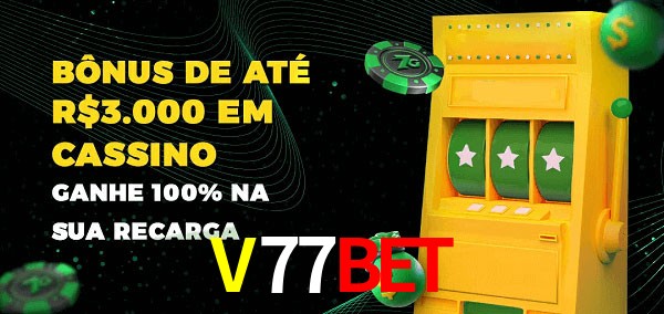 V77Bet melhor bônus de depósito